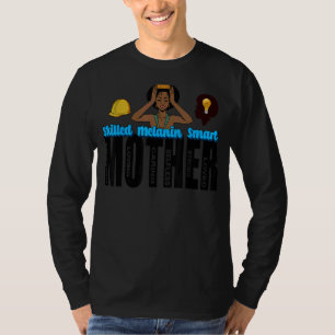 Melanine Moeder Zwart Moeder Moederdag Bekwame Mel T-shirt