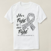 Melanoma Awareness Her Fight is our Fight  T-shirt (Design voorkant)