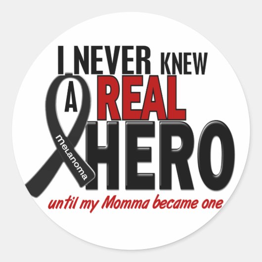 Melanoma HEEFT NOOIT EEN HELD 2 Momma GEKEND Ronde Sticker (Voorkant)