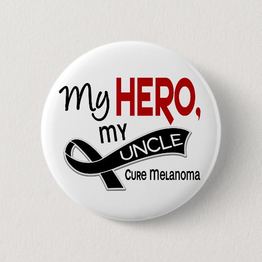 Melanoma MY HERO MY UNCLE 42 Ronde Button 5,7 Cm (Voorkant)