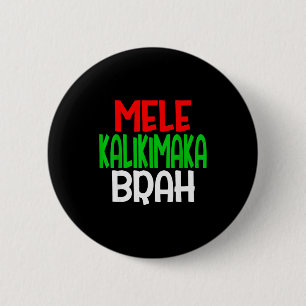 Mele Kalikimaka Brah - Grappig Hawaiaans Eiland Ch Ronde Button 5,7 Cm