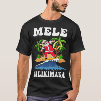 Mele Kalikimaka Hawaiian Hawaii Kerstkerstman Su T-shirt