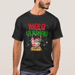 Mele Kalikimaka Hawaiian Kerstkerstkerstkerstman S T-shirt
