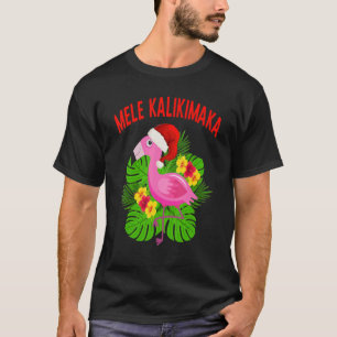 Mele Kalikimaka Hawaiian Kerstmis Flamingo Tropic T-shirt