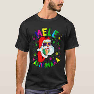 Mele Kalikimaka Kerstkerstkerstman Shaka Hawaii T-shirt