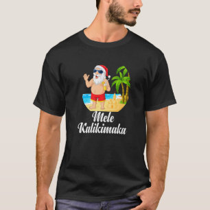 Mele Kalikimaka Kerstmis Kerstmis Kerstman op het  T-shirt