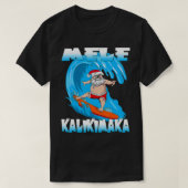 Mele Kalikimaka Kerstmis op Hawaii Sinterklaas Su T-shirt (Design voorkant)