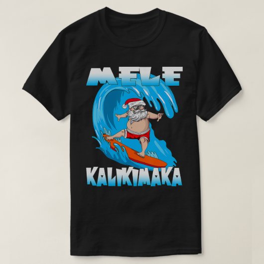 Mele Kalikimaka Kerstmis op Hawaii Sinterklaas Su T-shirt (Design voorkant)