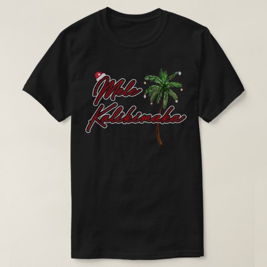 Mele Kalikimaka Merry Christmas Hawaiian Style T-shirt (Design voorkant)