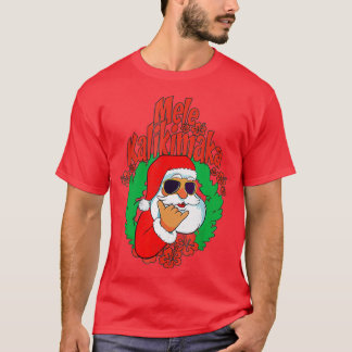 Mele Kalikimaka Santa Christmas Pajamas Hawaii Xma T-shirt
