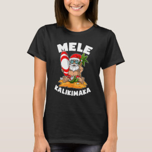 Mele Kalikimaka Surfen Kerstmis in juli T-shirt