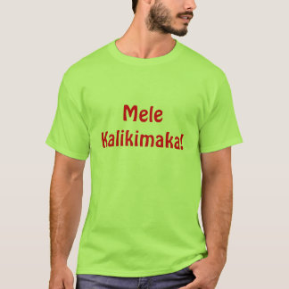 Mele Kalikimaka! T-shirt