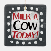 Melk een Koe vandaag Ornament (Achterkant)