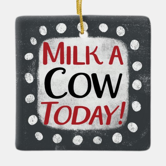 Melk een Koe vandaag Ornament (Voorkant)