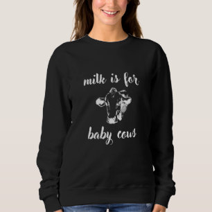 Melk is voor Baby-Koeien Trui