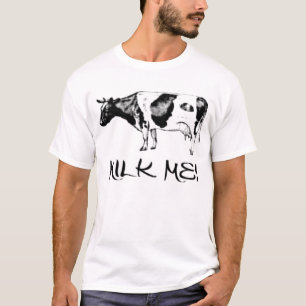 Melk me! - Mannelijke editie T-shirt
