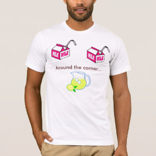 Melk, Melk, limonade rond de hoek.. T-shirt