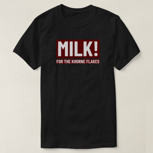 Melk! Voor de Khorne-vlokken T-shirt (Design voorkant)