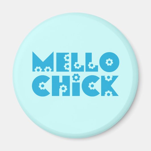 Mello Chick Magneet (Voorkant)