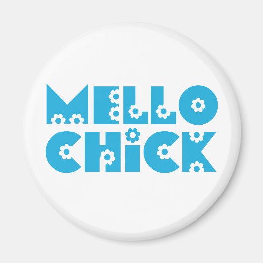 Mello Chick Magneet (Voorkant)