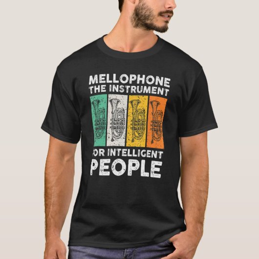 Mellophone The Instrument For Intelligent People M T-shirt (Voorkant)