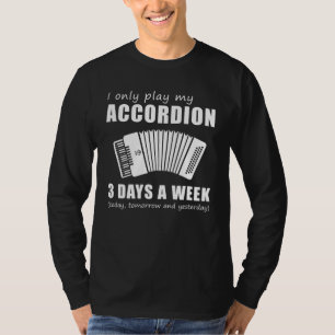 Melodie en vrolijkheid - Ik speel alleen mijn acco T-shirt