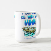 Melt Ice With My Mind Funny Mug Koffiemok (Voorkant rechts)