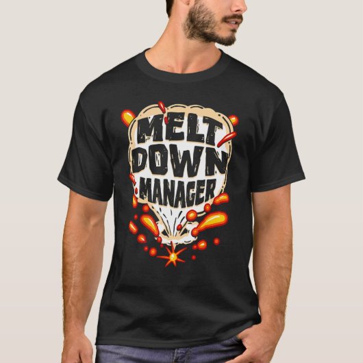 Meltdown Manager School Daycare Provider T-shirt (Voorkant)