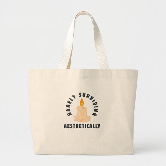 Melting Candle "Barely Surviving Aesthetically" Grote Tote Bag (Voorkant)