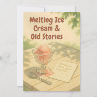 Melting Ice Cream & Old Stories – Warm Summer card Kaart