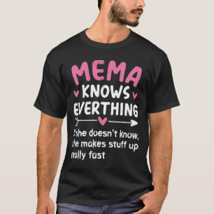 Mema kent alles Moederdag oma T-shirt