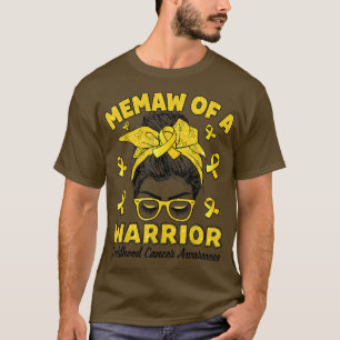 Memaw of a Warrior Childhood Cancer Awareness Mam T-shirt