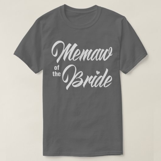 Memaw Of Bride Wedding Party Funny Matching Bridal T-shirt (Design voorkant)