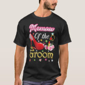 Memaw of the Groom Happy Wedding Flower Pink Shoe T-shirt (Voorkant)