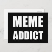 "Meme Addict"-ontwerp voor witte tekst Briefkaart (Voorkant / Achterkant)