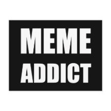 "Meme Addict"-ontwerp voor witte tekst