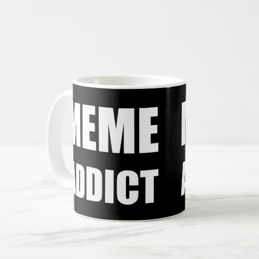 "Meme Addict"-ontwerp voor witte tekst Koffiemok (Voorkant links)