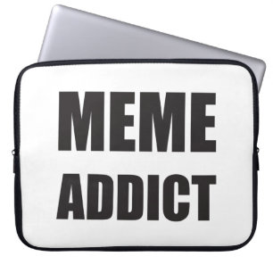 "Meme Addict"-ontwerp voor zwarte tekst Laptop Sleeve
