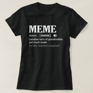 Meme Definition Funny Grandma Moederdag Gift T-shirt