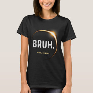 Meme Funny Gifts Gezegde Totale Zonsverduistering T-shirt