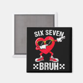 Meme Grappig 67 Zes Zeven Bruh Hart Valentijn Mann Magneet (Voorkant / Achterkant)