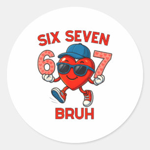 Meme Grappig 67 Zes Zeven Bruh Hart Valentijn Mann Ronde Sticker
