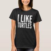 Meme I hou van schildpadden T-shirt (Voorkant)