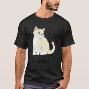 Meme I Shidded Cat Kitten 1 T-shirt