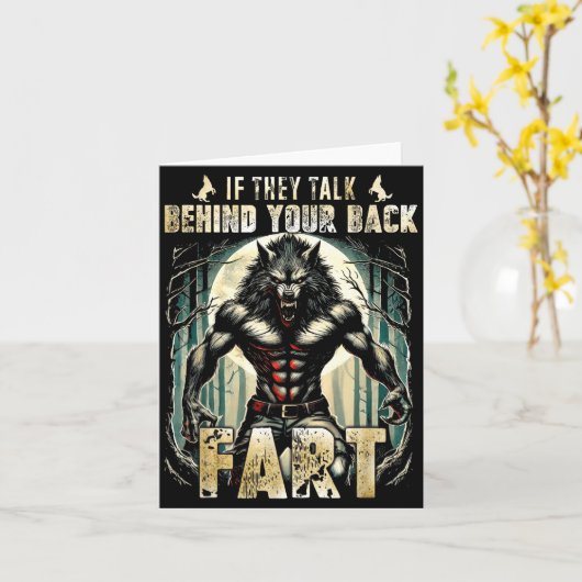 Meme If They Talk Behind Your Back Fart Alpha Wolf Kaart (Gele Bloem)