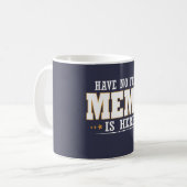 MEME IS HIER KOFFIEMOK (Voorkant links)