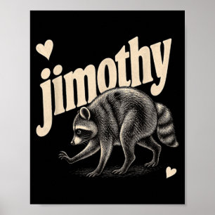 Meme Jimothy Wasbeer Poster