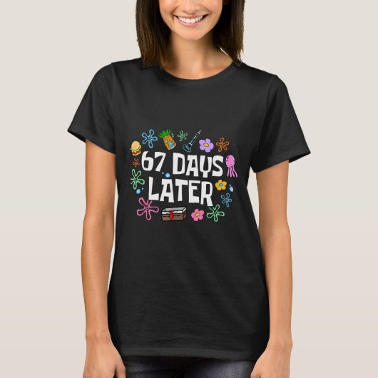 Meme Leraar Student 67 Dagen Later Grappig 67e Dag T-shirt (Voorkant)