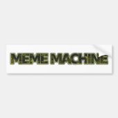 Meme Machine Bumpersticker (Voorkant)
