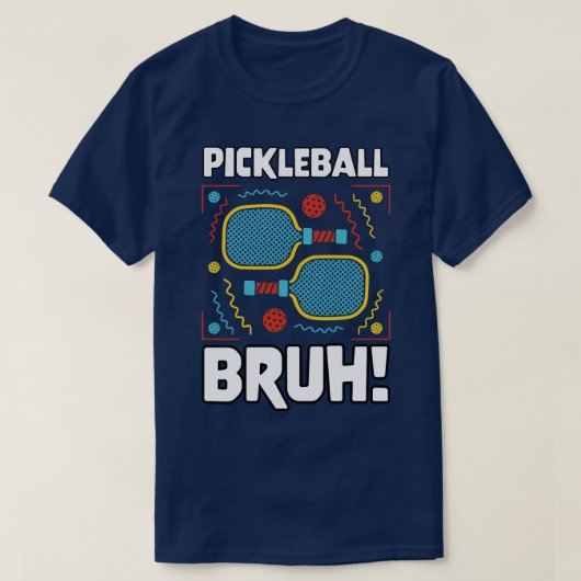 Meme Pickleball Bruh 1 T-shirt (Design voorkant)